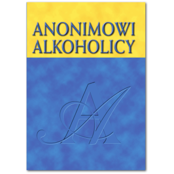 Anonimowi Alkoholicy - III wydanie twarda oprawa