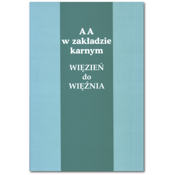 AA w zakładzie karnym - Więzień do więźnia