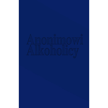 Anonimowi Alkoholicy, druk powiększony, wydanie IV, wersja skrócona [oprawa miękka, płótno]