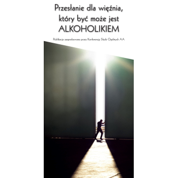 Za murami: Przesłanie nadziei (poprzedni tytuł: Przesłanie dla więźnia, który być może jest alkoholikiem)