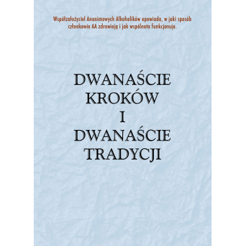 Dwanaście Kroków i Dwanaście Tradycji [format A5]