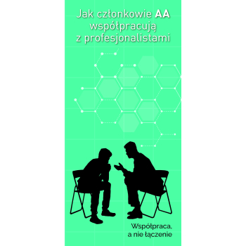 Jak członkowie AA współpracują z profesjonalistami