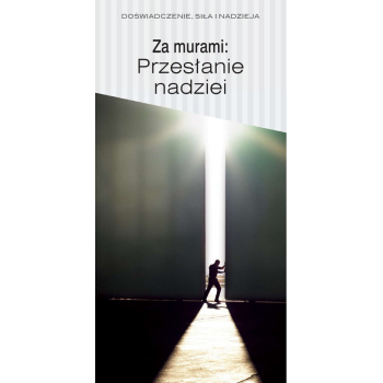 Za murami: Przesłanie nadziei (poprzedni tytuł: Przesłanie dla więźnia, który być może jest alkoholikiem)